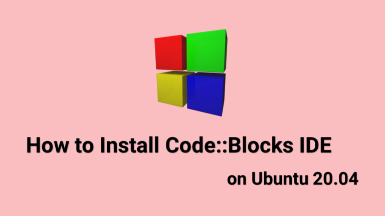 Как установить Code :: Blocks IDE на Ubuntu 20.04