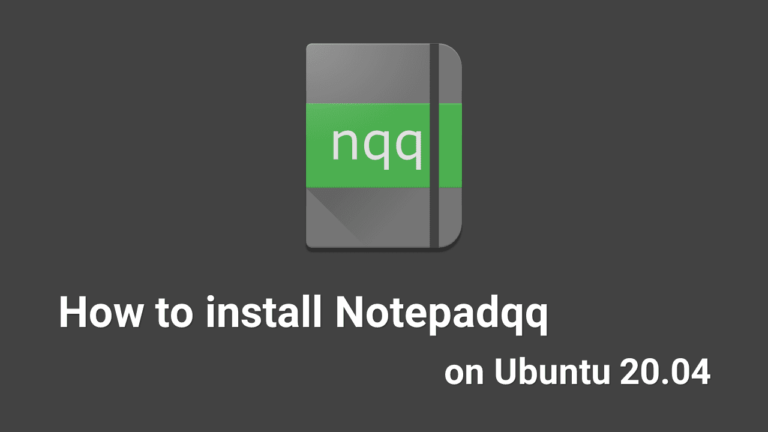 Как установить Notepadqq в Ubuntu 20.04 |  Альтернатива Notepad ++ для Linux