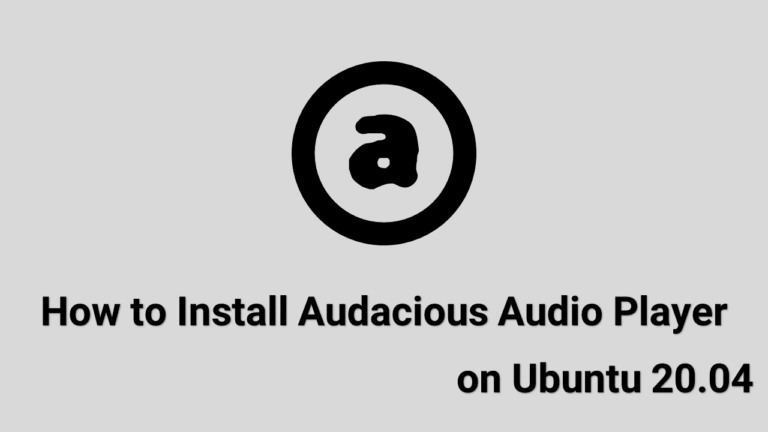 Как установить Audacious Audio Player в Ubuntu 20.04