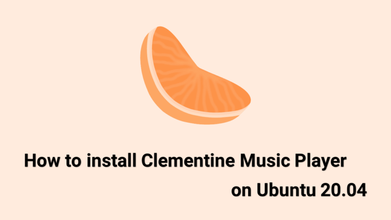 Как установить Clementine Music Player на Ubuntu 20.04