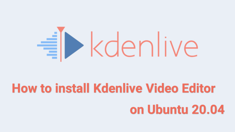 Как установить Kdenlive Video Editor в Ubuntu 20.04