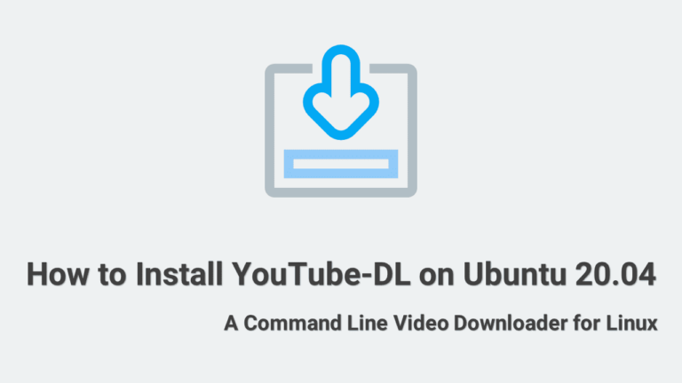 Как установить YouTube-DL на Ubuntu 20.04 — загрузчик видео из командной строки для Linux