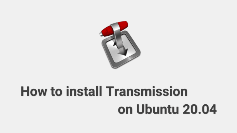 Как установить Transmission на Ubuntu 20.04 — торрент-клиент для Linux